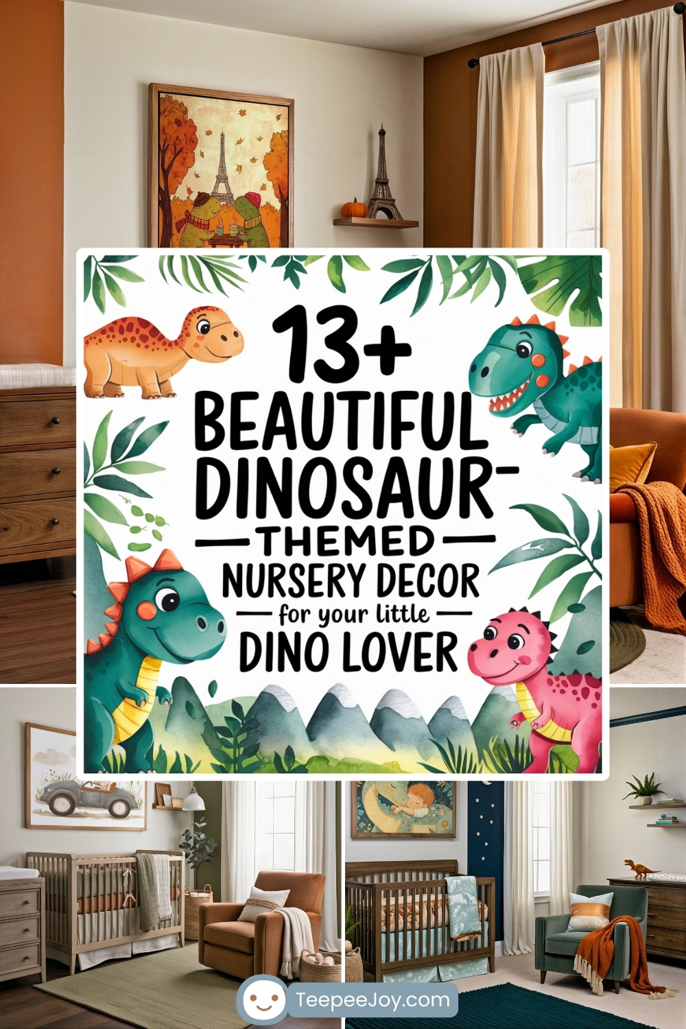 Collage featuring cozy dinosaur-themed nursery decor ideas, including cribs, wall art, and seating areas in warm earth tones and forest greens. The center graphic reads “13+ Beautiful Dinosaur-Themed Nursery Decor for Your Little Dino Lover,” surrounded by cheerful cartoon dinosaurs and tropical leaves. Stylish nurseries shown below the text combine modern furniture with playful prehistoric accents.