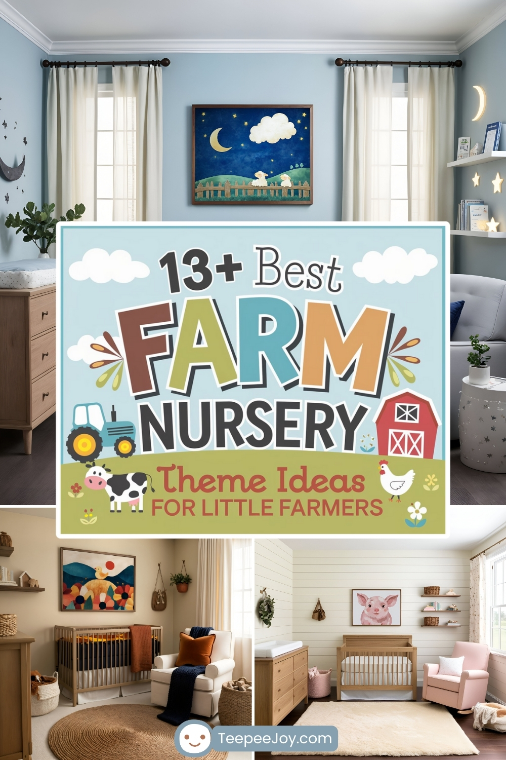 Farm-themed nursery designs collage with a central illustrated banner that reads, '13+ Best FARM NURSERY Theme Ideas for Little Farmers,' featuring playful farm animals, a tractor, and a red barn. Surrounding the banner are cozy nursery setups with rustic decor, wooden cribs, farm animal artwork, and warm earth-tone accents, creating a charming countryside aesthetic.