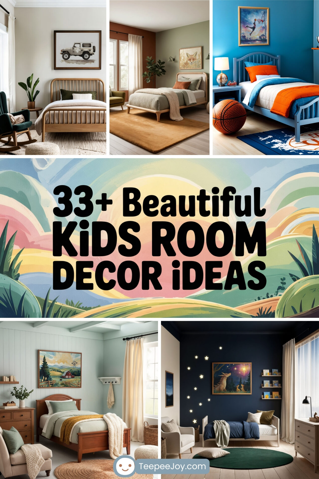 Six uniquely styled kids' bedrooms are shown with a mix of playful, modern, and cozy decor ideas, all surrounding a central graphic that reads "33+ Beautiful Kids Room Decor Ideas" from TeepeeJoy.com. Designs include a sports-themed room with bright blue and orange bedding, a nature-inspired room with deer art and glowing wall stars, and others featuring neutral tones, rustic touches, and adventurous artwork like a vintage jeep and a fox illustration.
